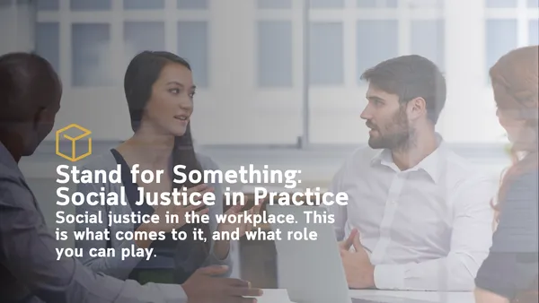 Stand for Something: Social Justice in Practice
