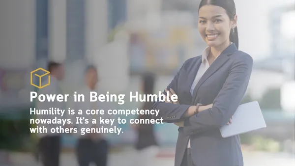Power In Being Humble