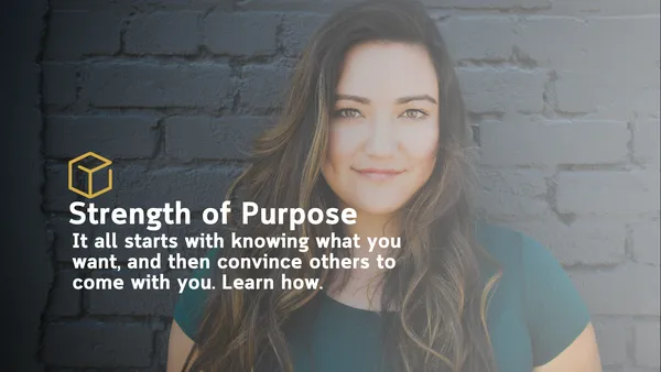 Strength of Purpose