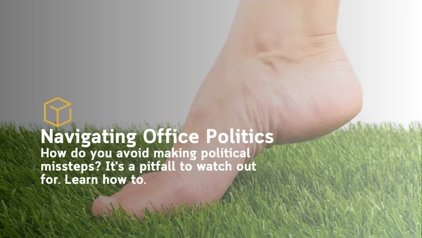 Navigating Office Politics